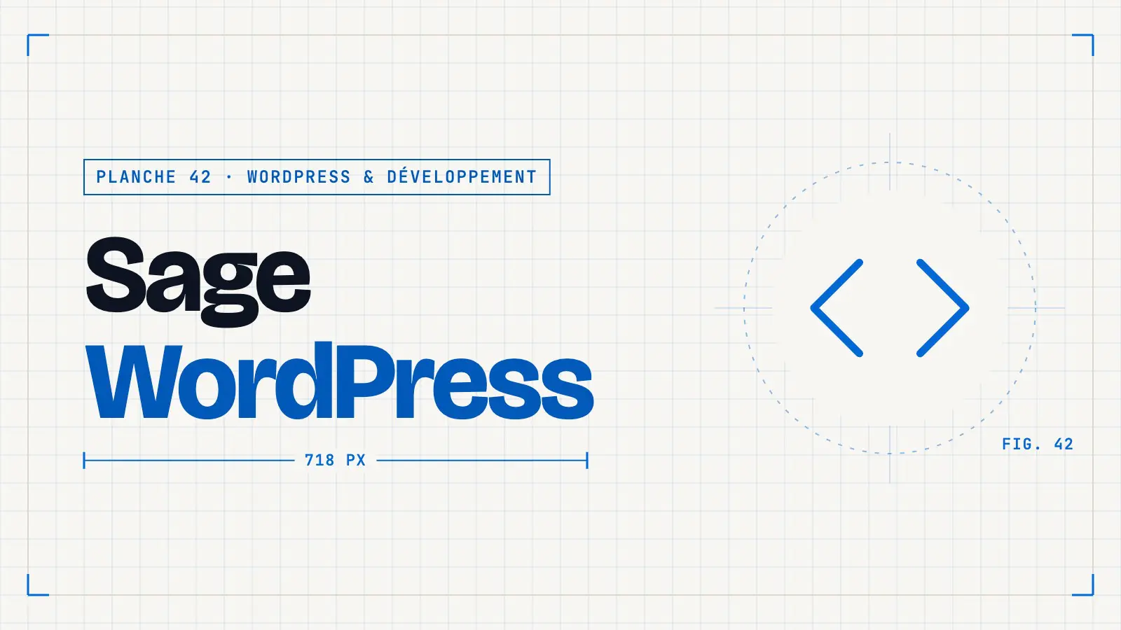 Planche technique « Sage WordPress » avec une icône de chevrons de code, couverture d’un article de la thématique WordPress & développement